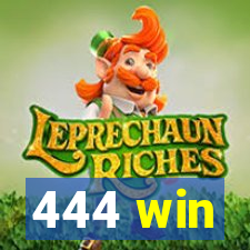 444 win